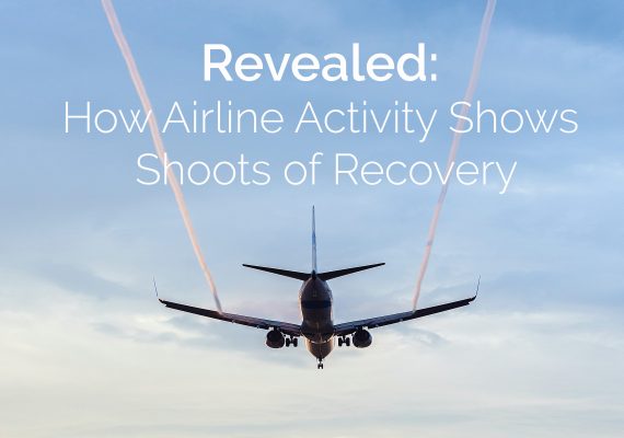 Revealed: How airline activity shows shoots of recovery
